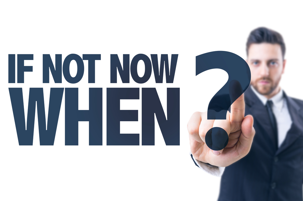 What are you waiting for?