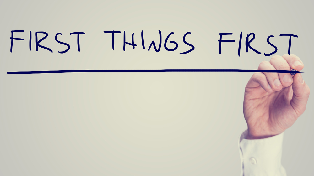 2 “FIRST” Things To Do Daily!