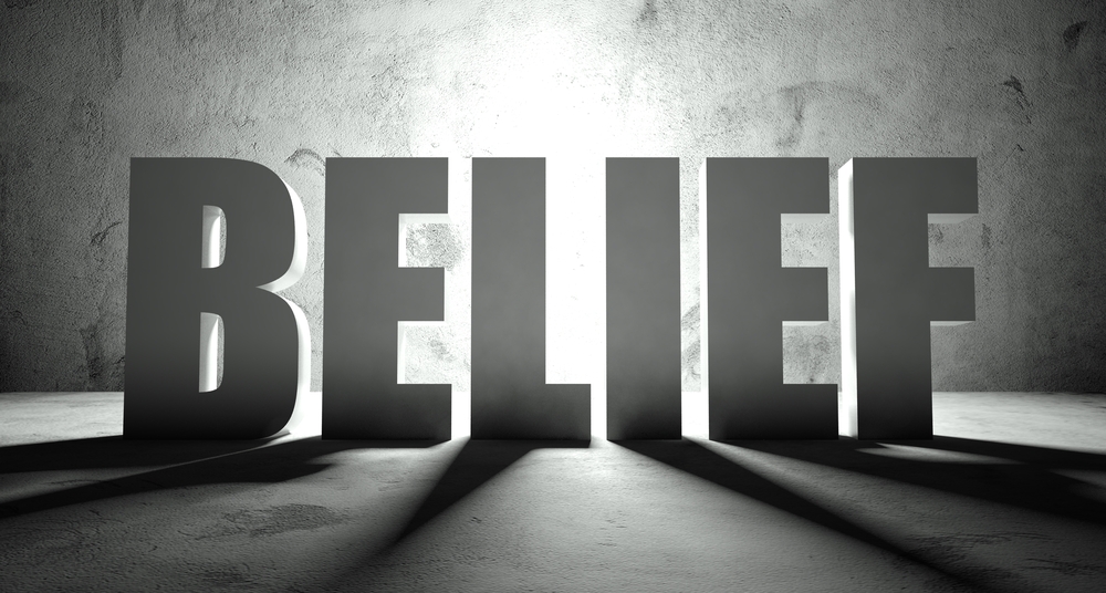 Belief … Nothing is More Important
